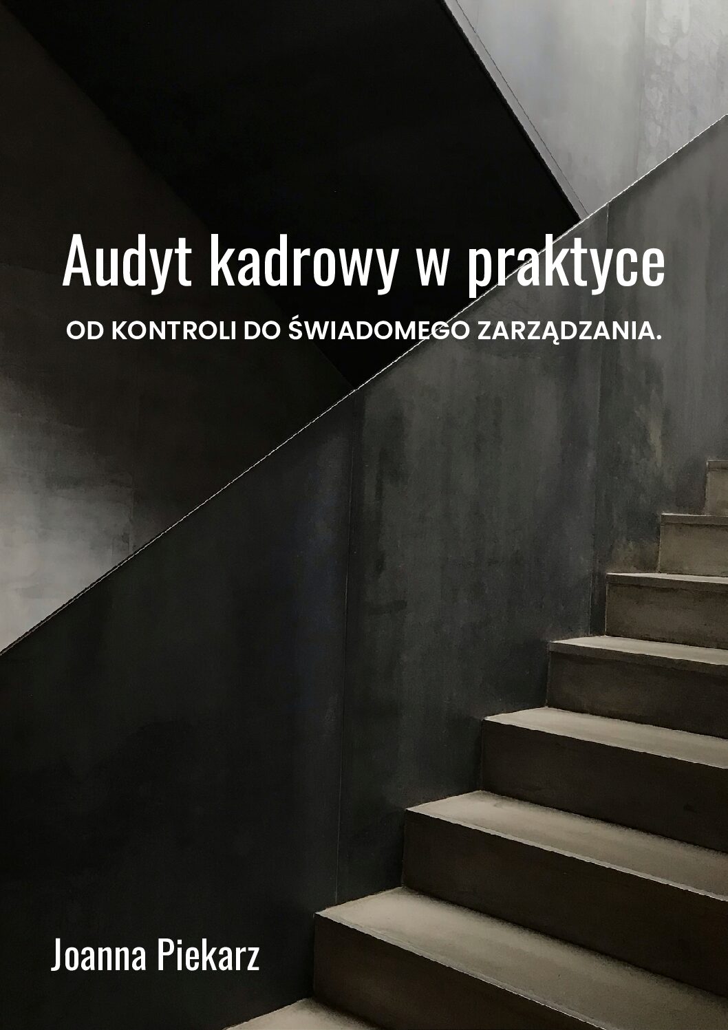 Audyt kadrowy w praktyce. Od kontroli do świadomego zarządzania.